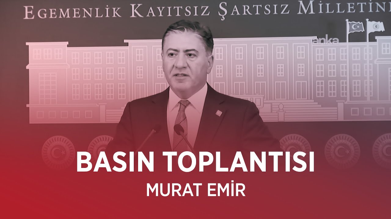 MURAT EMİR BASIN TOPLANTISI 08/10/2025