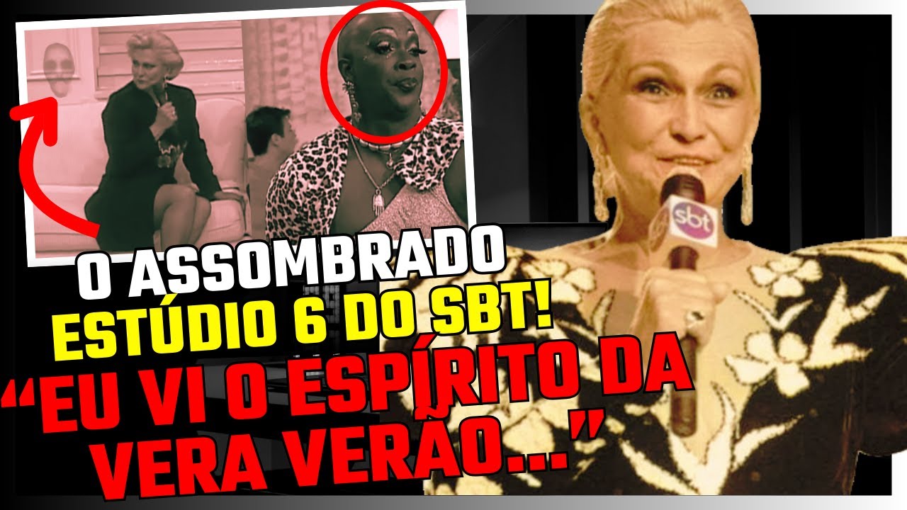 OS MISTÉRIOS SOBRENATURAIS DO ESTÚDIO 6 DO SBT 📺👻 - A VERA VERÃO APARECEU!