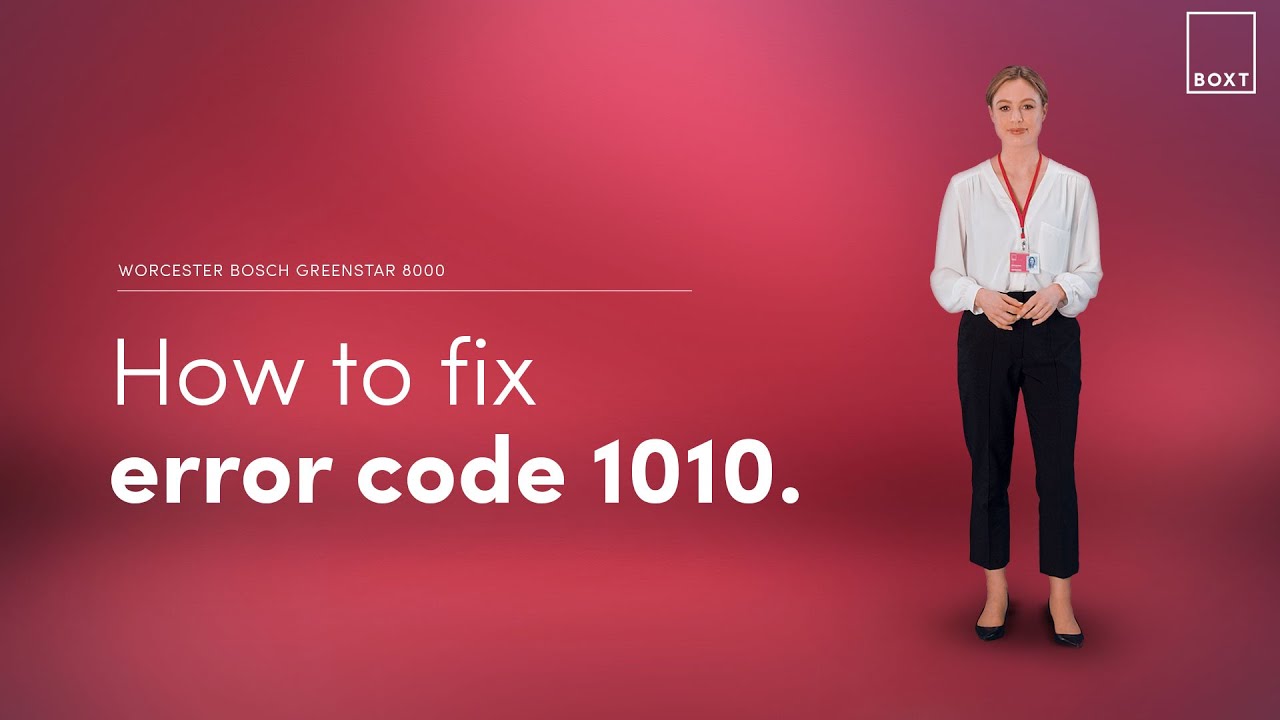 How to fix: Worcester Bosch Greenstar 8000 boiler 1010 error code | BOXT Boilers