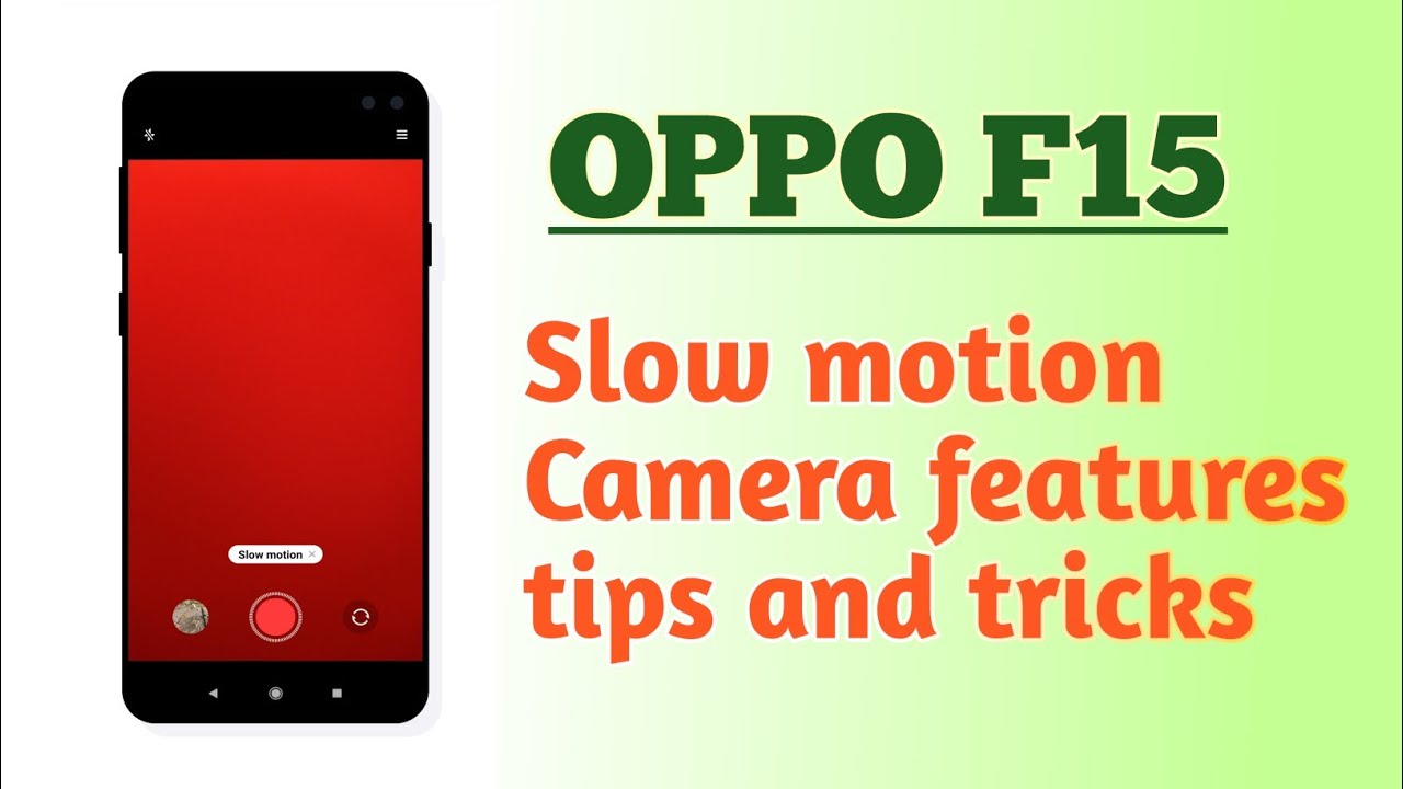 OPPO F15 , Slow motion camera Hidden features How to use features explain