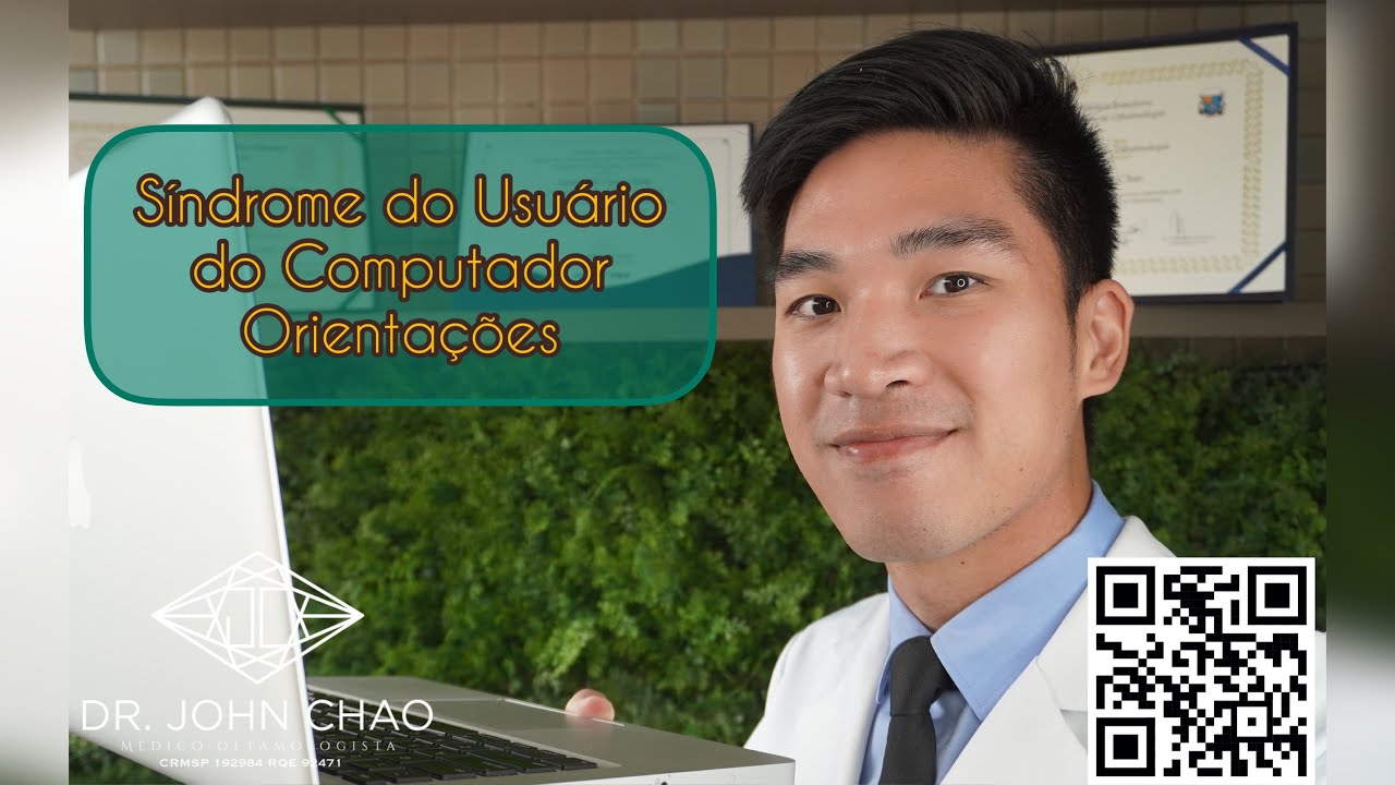 Síndrome do Usuário do Computador (orientações) - Dr John Chao Oftalmologista