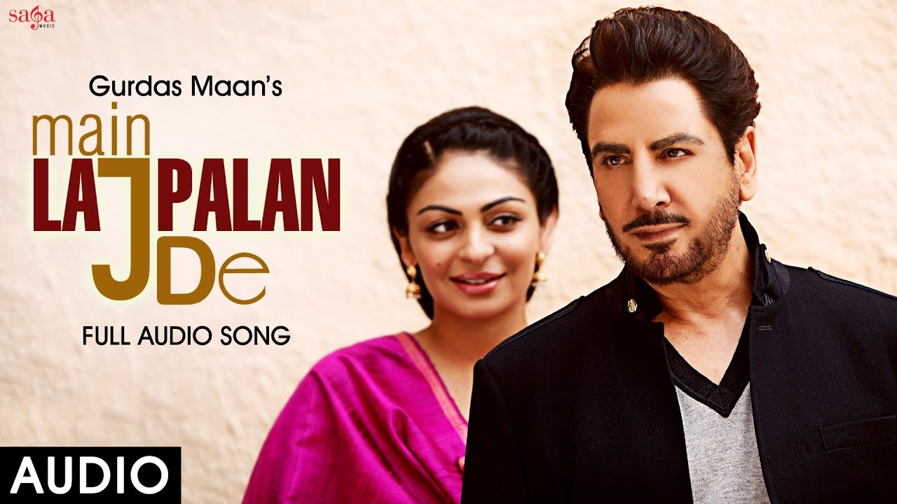 Main Lajpalan De - Dil Vil Pyaar Vyaar - Gurdas Maan - Latest Punjabi Songs 2016