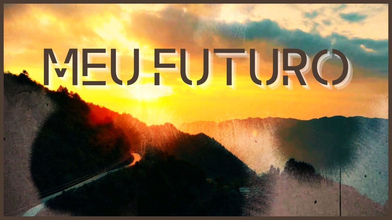 Meu Futuro [Clipe oficial]