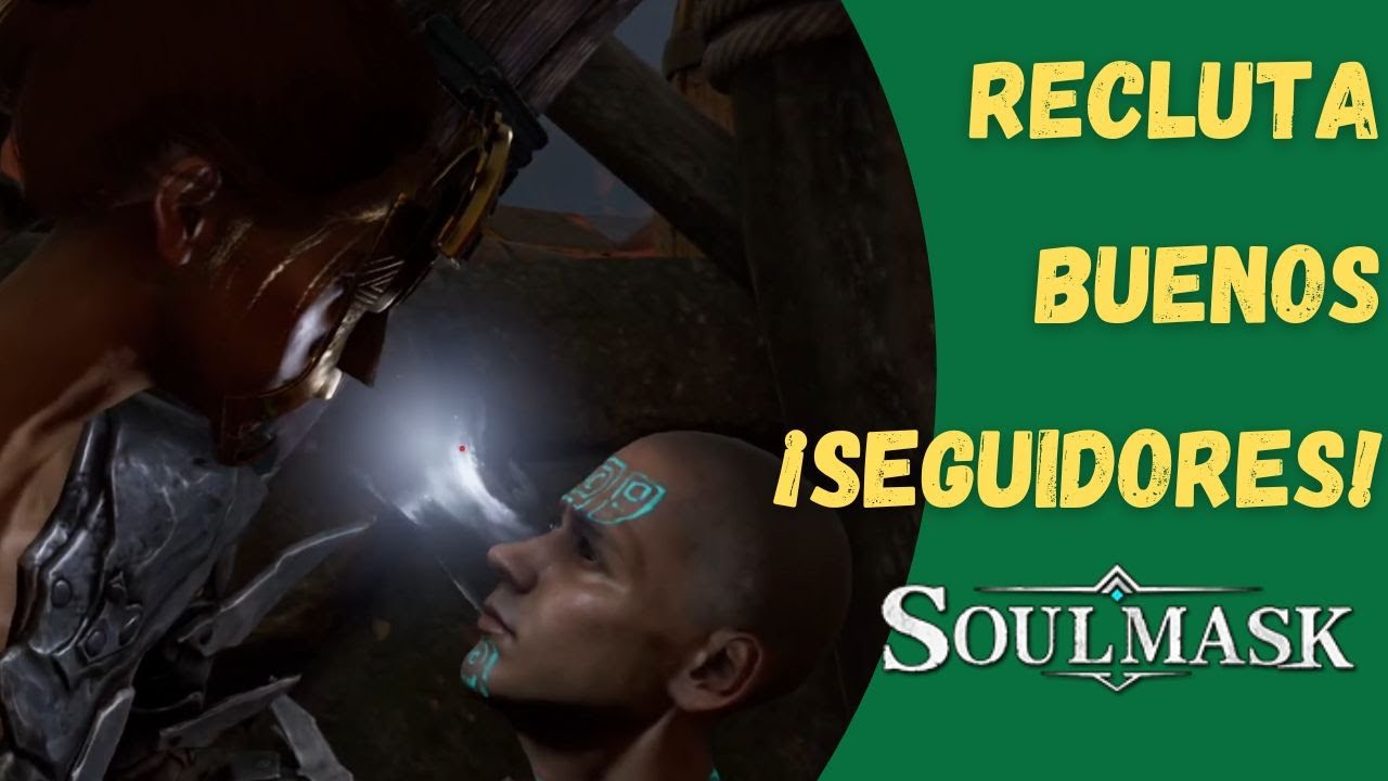 Soulmask Como Reclutar / Tamear Seguidores Facilmente