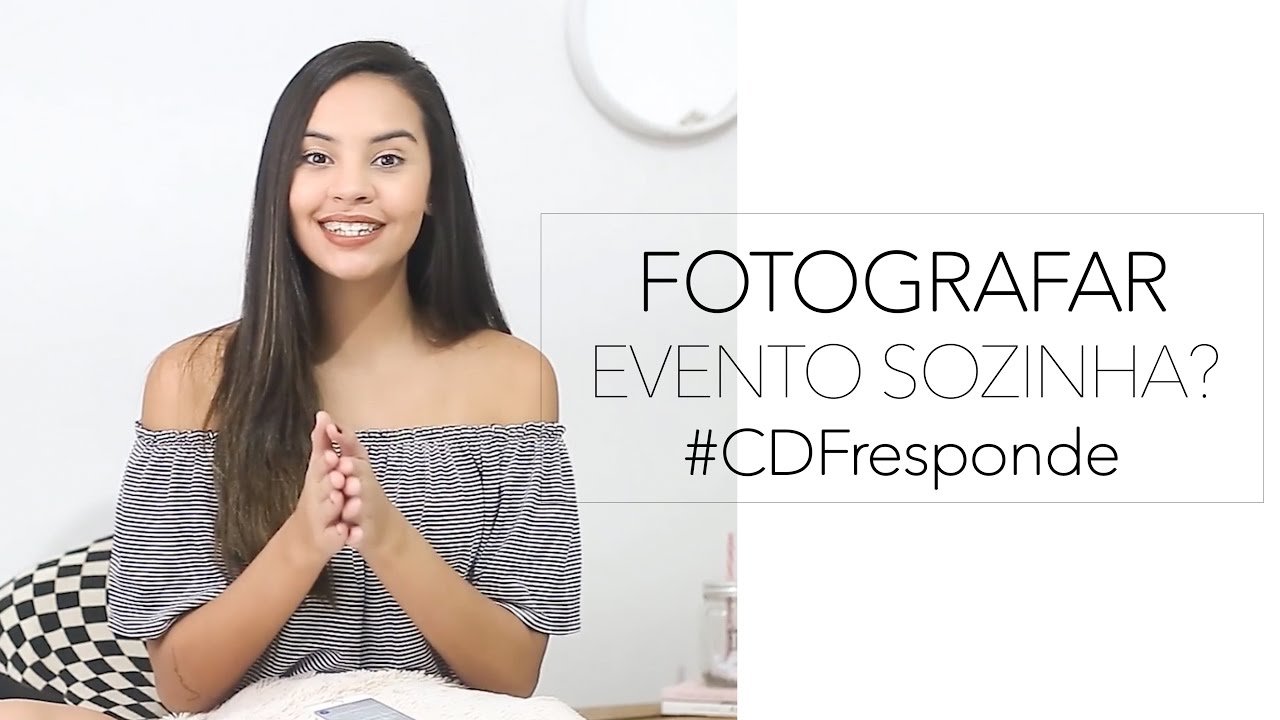 DÁ PARA FOTOGRAFAR EVENTOS SOZINHA? #CDFResponde - Coisa de Fotógrafa