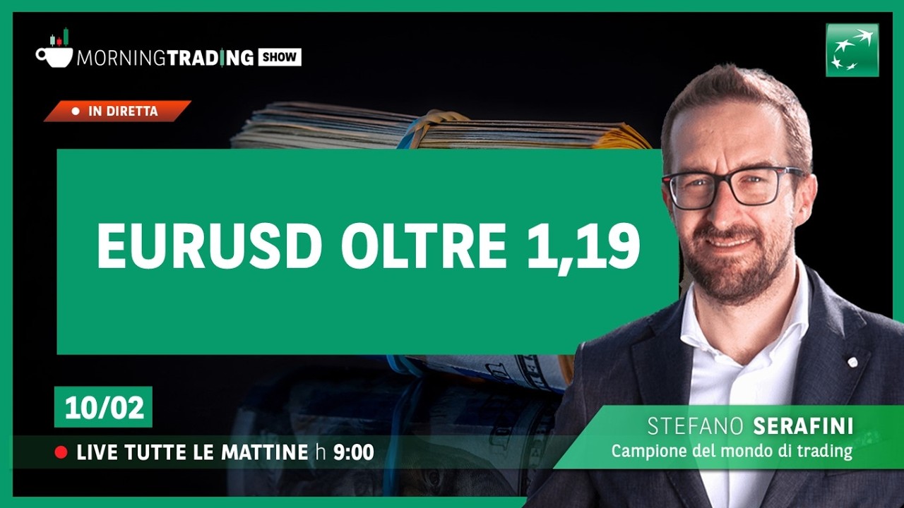 EurUsd oltre 1,19 - Morning Trading Show