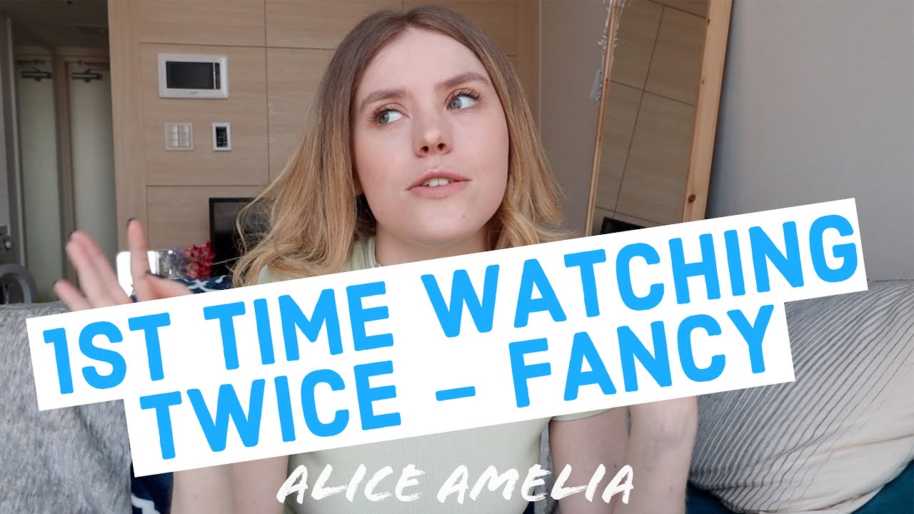 🎵 Watching TWICE - FANCY for the first time ✨(My Kpop Reaction Week)✨