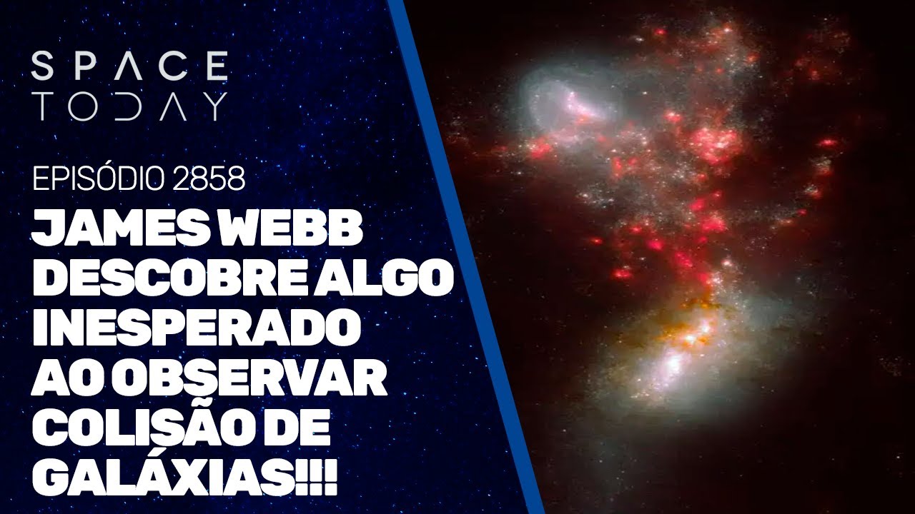 JAMES WEBB DESCOBRIU ALGO INESPERADO AO OBSERVAR COLISÃO DE GALÁXIAS!!!