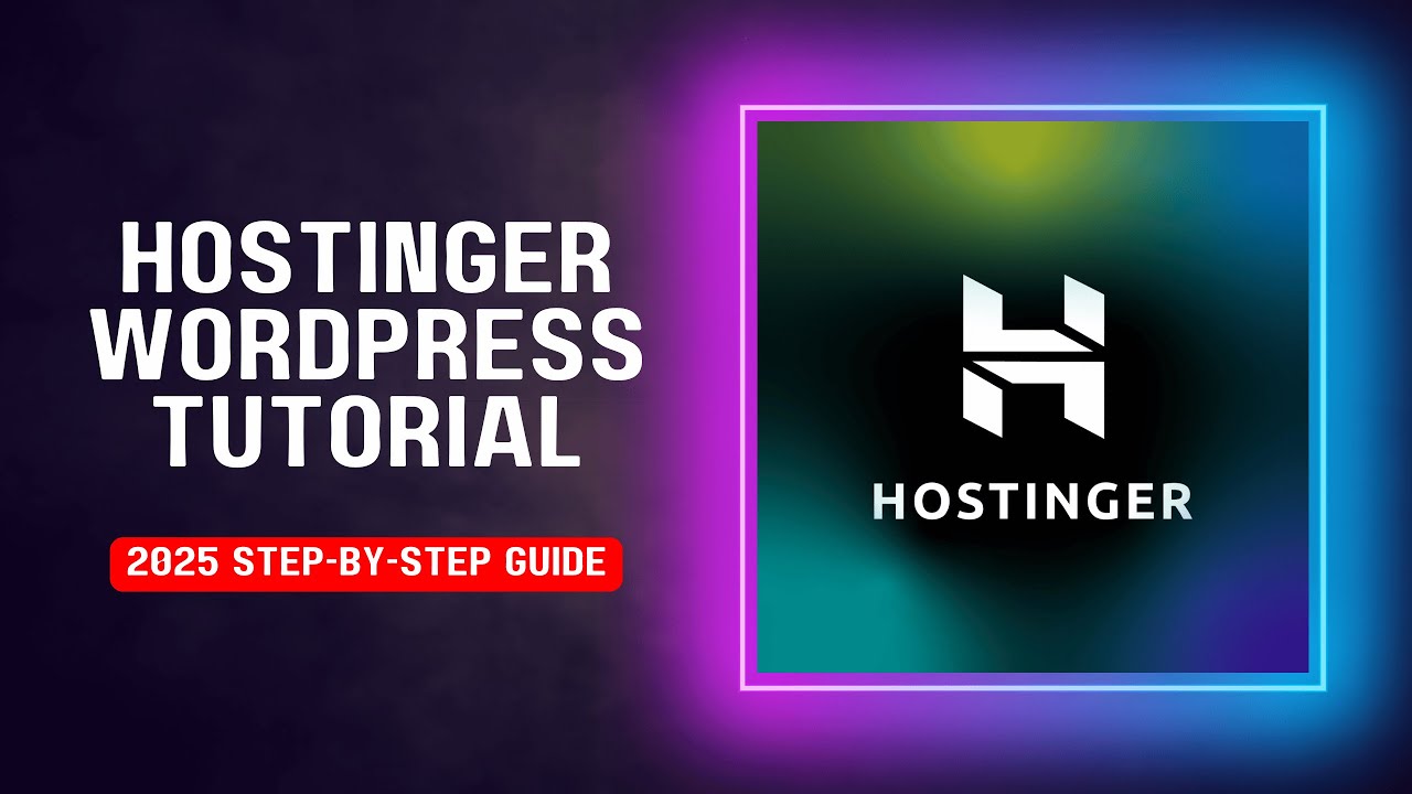 Hostinger WordPress Tutorial 2025: Build Your Website Fast!