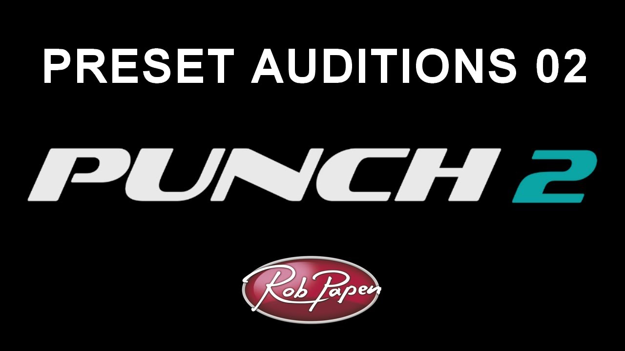 Punch 2 Preset Auditions 02