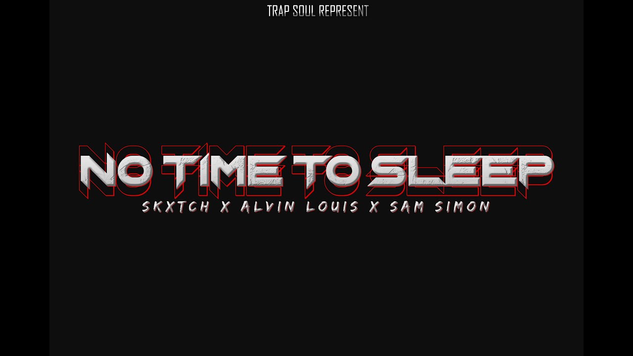 No Time To Sleep | Teaser | Trapsouls