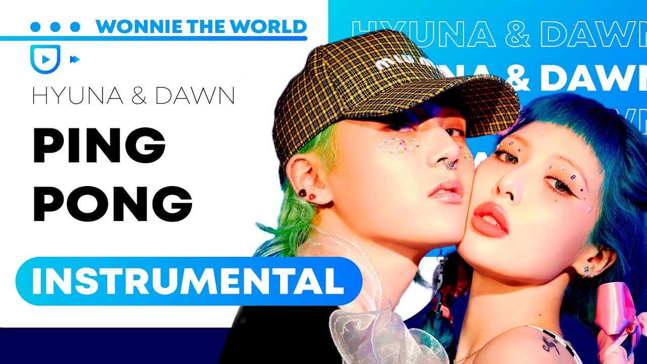 HyunA & DAWN - PING PONG | Instrumental
