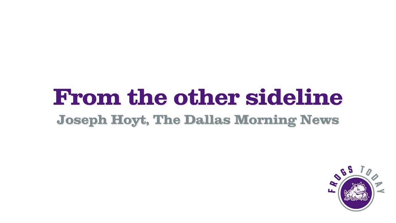 From the other sideline: Joseph Hoyt, The Dallas Morning News