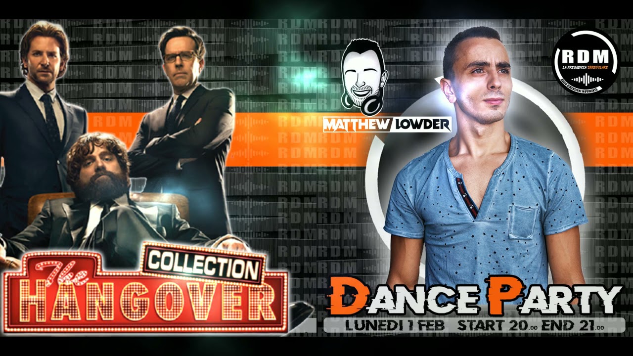 #6 RDM (The Hangover Tribute) - Dance Party by Matthew Lowder (29.03.2021)