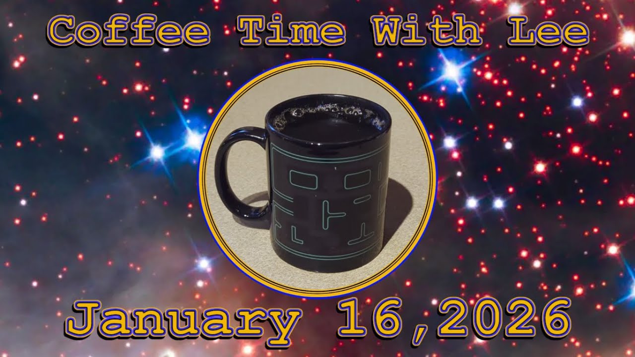 Coffee Time With Lee for January 18, 2026, to the Members of Well, I Thought It Was Funny