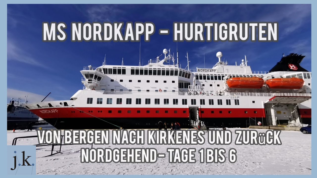 Hurtigruten Reisefilm MS Nordkapp Frühjahr 2022 Teil 1/2