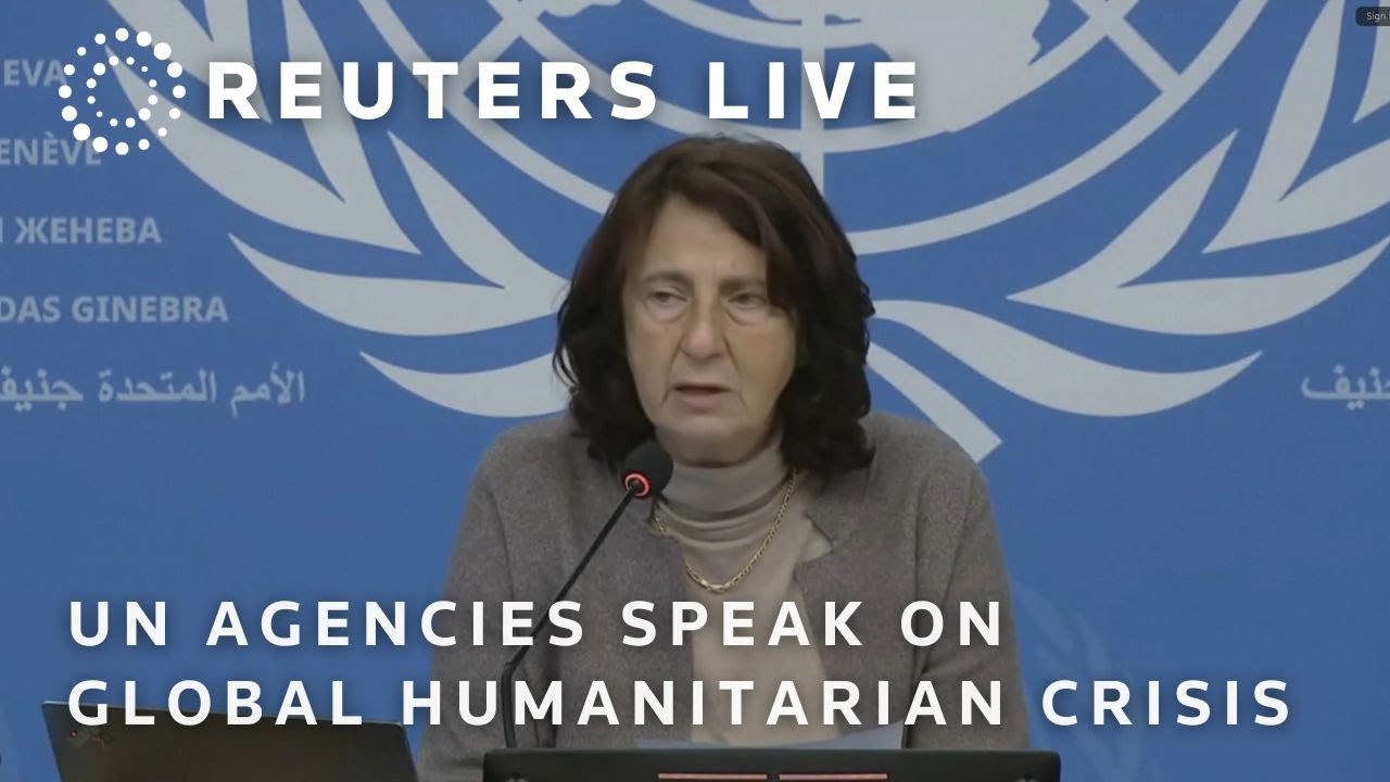 LIVE: UN agencies speak on global humanitarian crisis