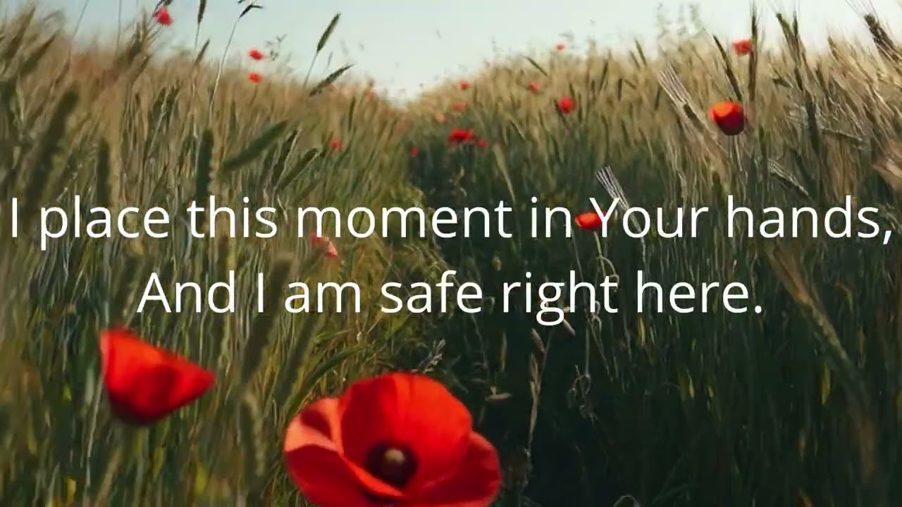 I Place This Moment in Your Hands - Christian Worship Prayer Lyrics