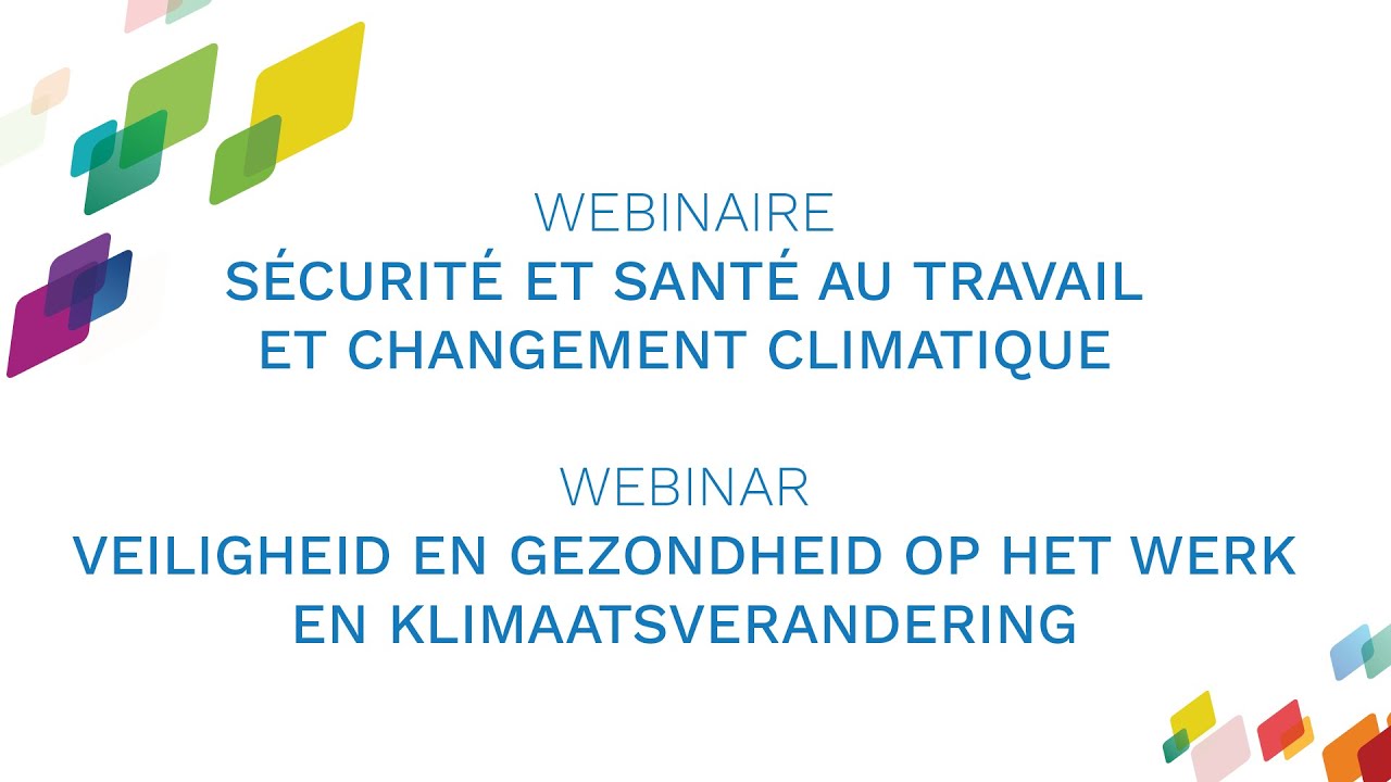Webinar V&G op het werk en klimaatsverandering - Webinaire S&S au travail et changement climatique