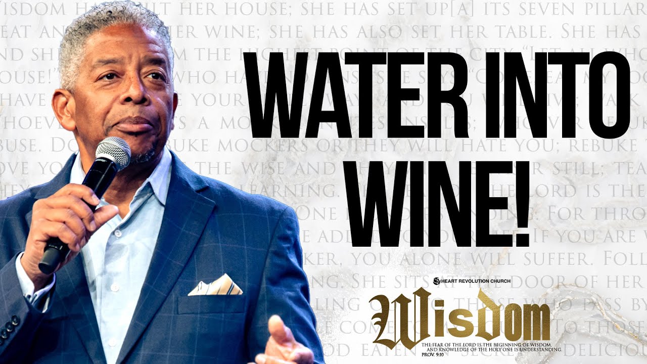 Water into Wine | Bishop Joel Trout