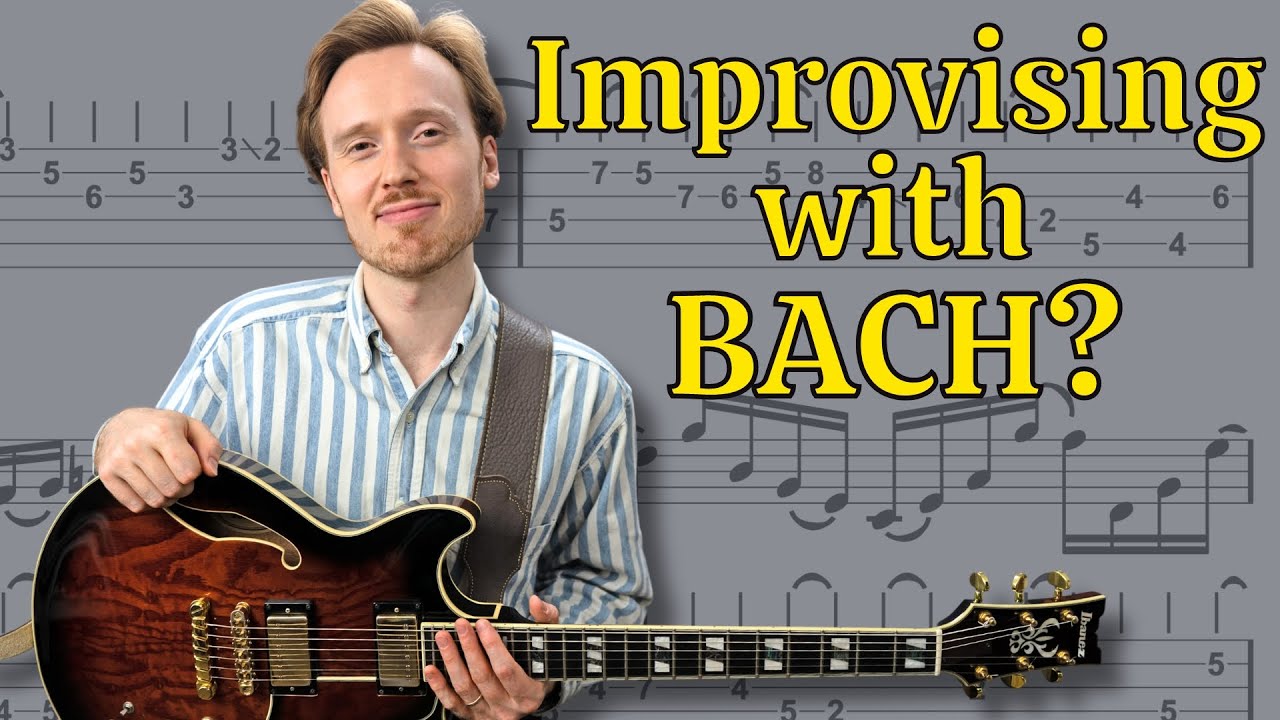 10 Ways to IMPROVISE with BACH on Guitar