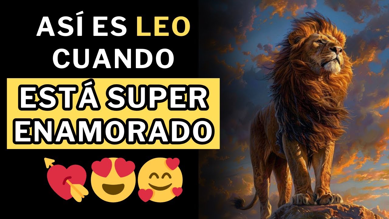 8 Señales Irrefutables de Que un Leo Está Enamorado de Ti