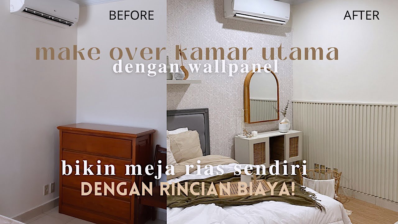 Make over kamar dengan wall panel, biaya make over kamar,  DIY bikin meja rias, extreme make over