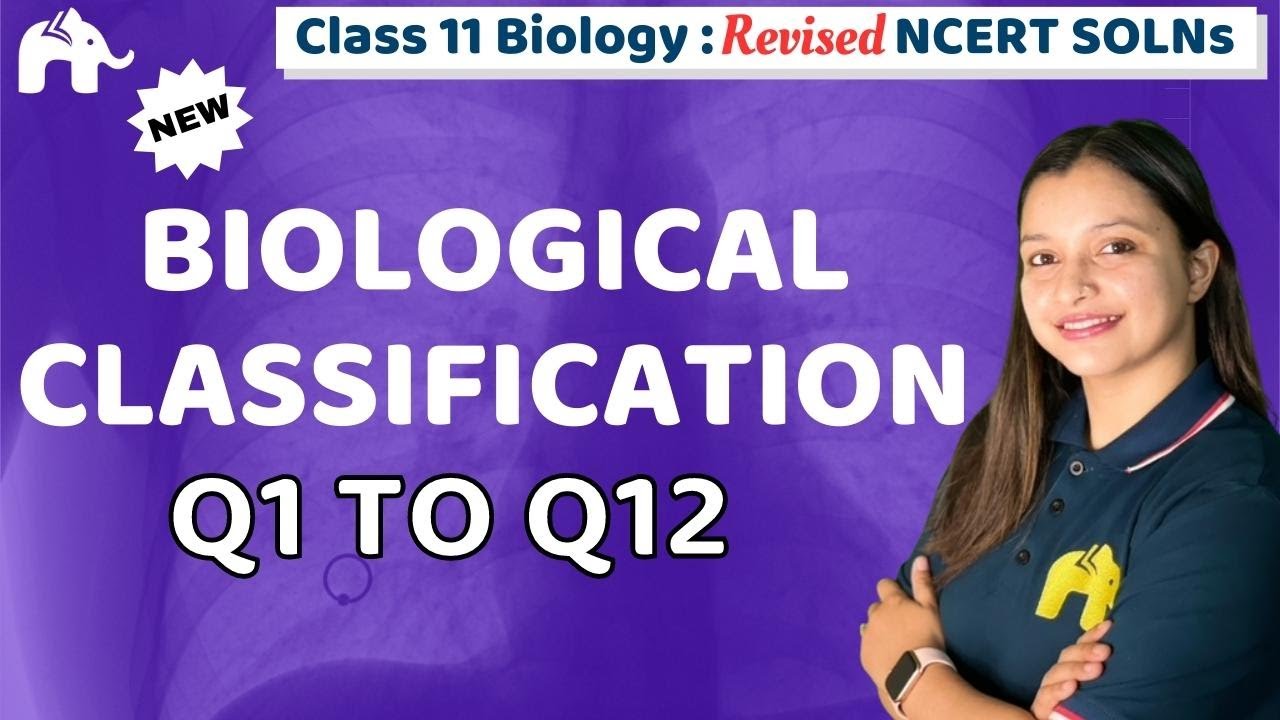 Biological Classification Class 11 Biology | Revised NCERT Solutions | Chapter 2 Question 1-12