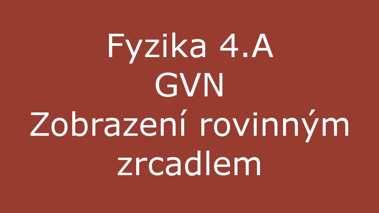 4 A_Optika: Zobrazení rovinným zrcadlem