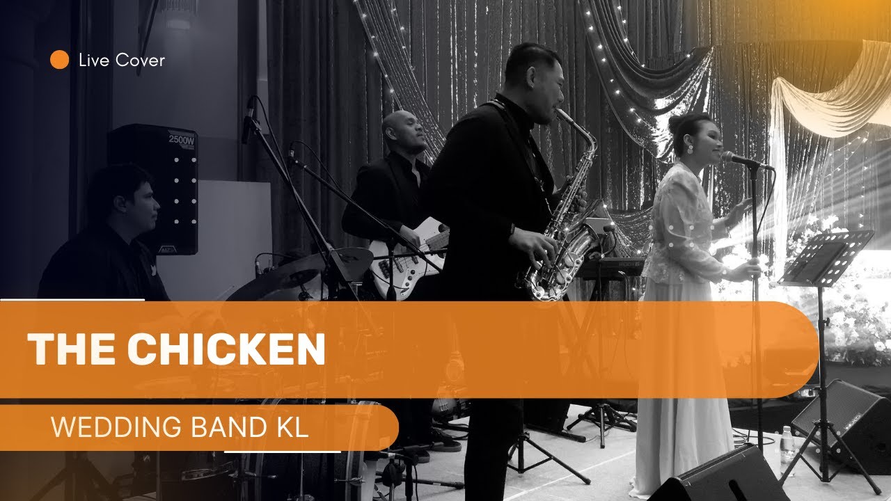 The Chicken (Improvised) - Wedding Band KL [Live Cover]