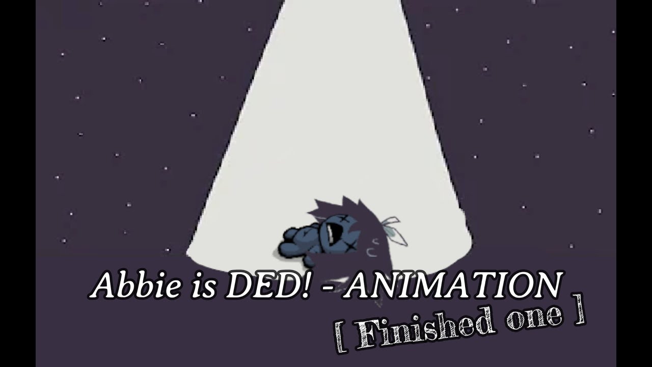 Abbie is DED! - Animation (finished one)