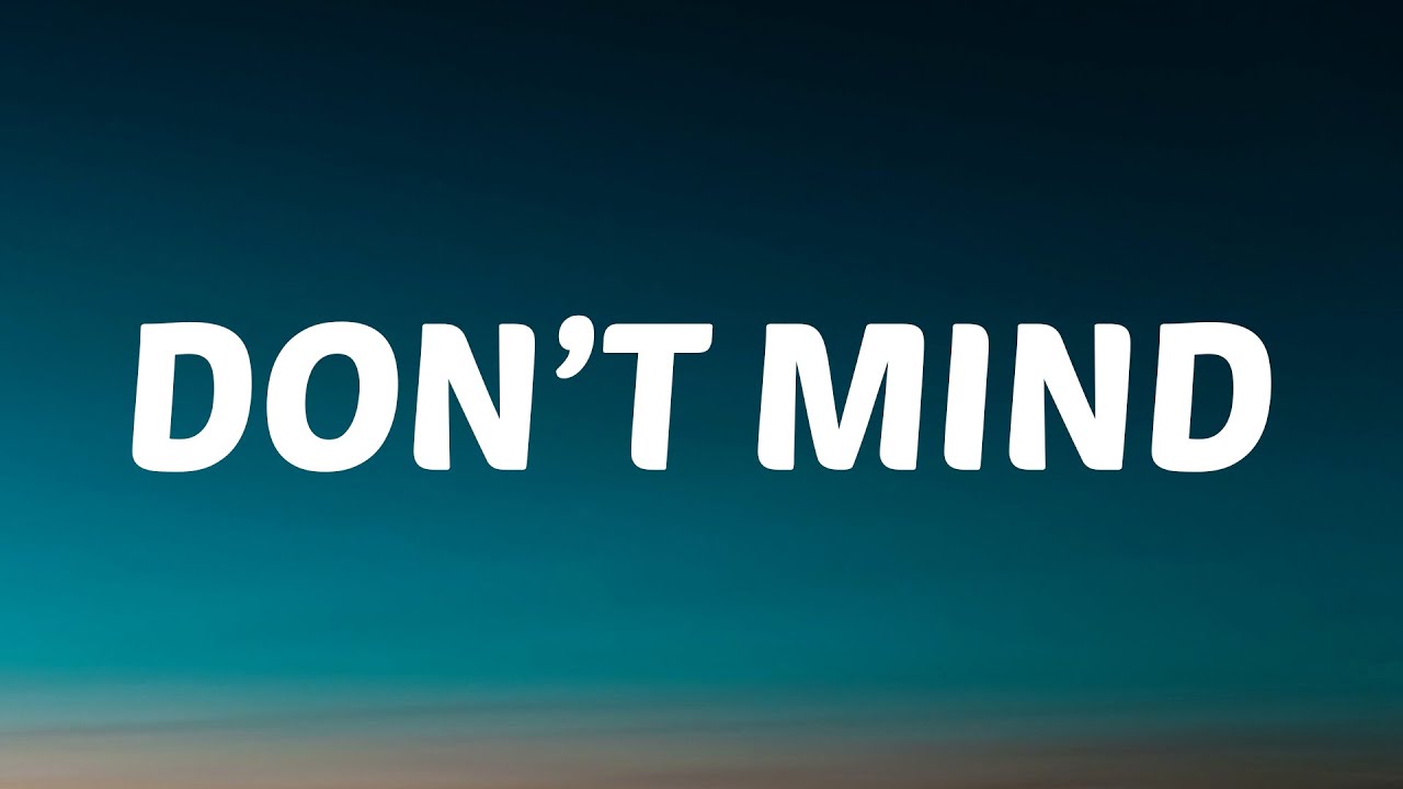 Kent Jones - Don&rsquo;t Mind (Lyrics) 