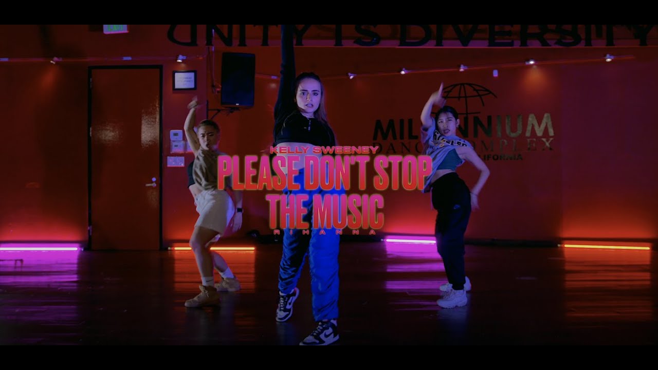Please Don't Stop The Music by Rihanna | Kelly Sweeney Choreography | Millennium Dance Complex