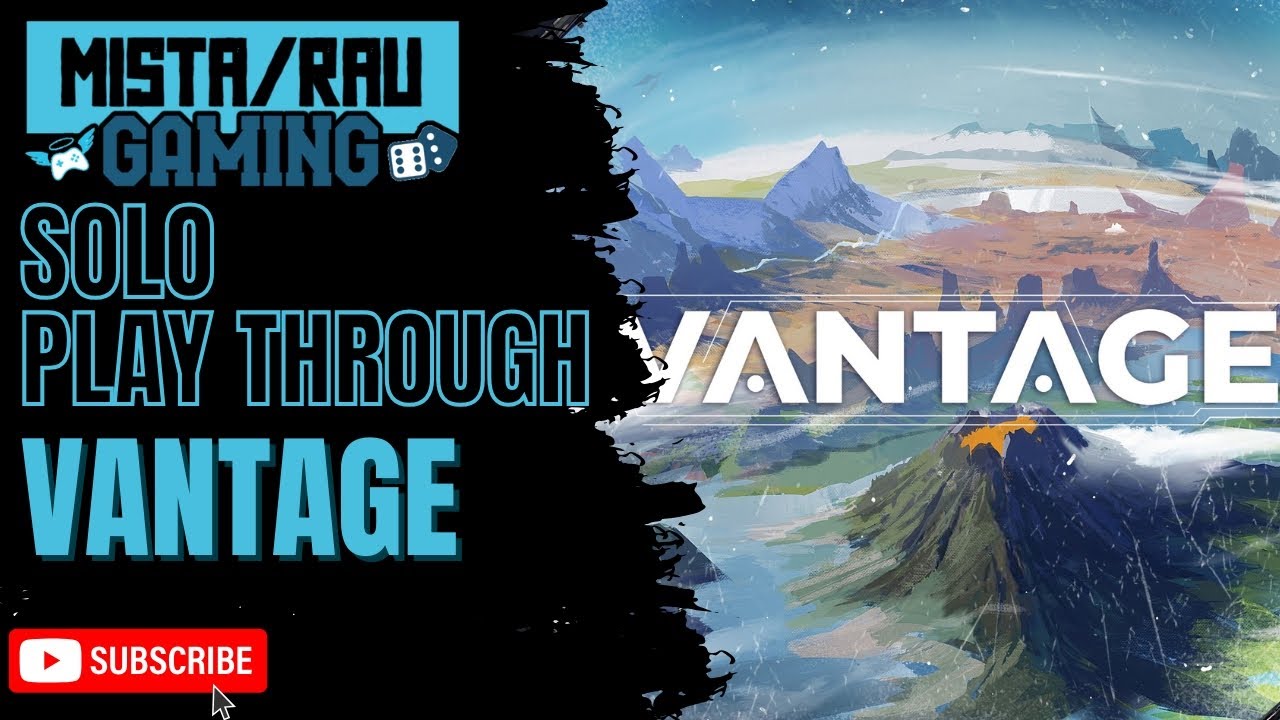 Vantage | Solo Playthrough | Mista Rau Gaming