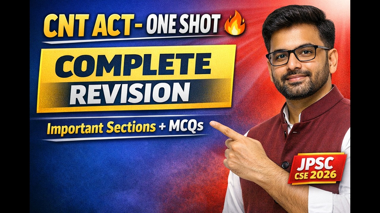 Complete CNT Act 1908 Revision in One Shot | All Important Sections | JPSC CSE 2026 #JPSC #exam