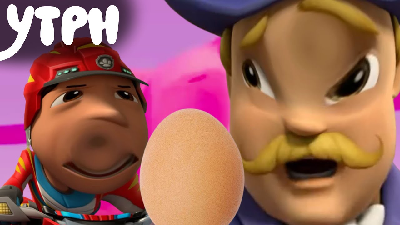 YTPH PAW PATROL | LOS CACHORROS Y LOS HUEVOS DEL ALCALDE HUMDINGER