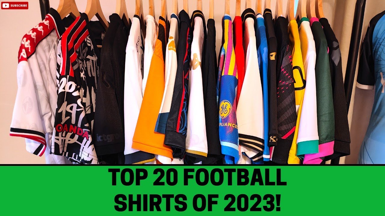The Best 20 Football Shirts I Bought In 2023!!