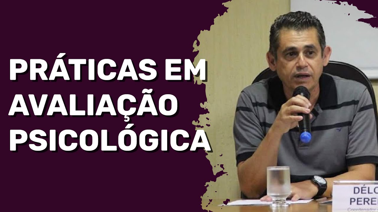 Um bate papo sobre Práticas em Avaliação Psicológica - Elza Lobosque e Délcio Pereira