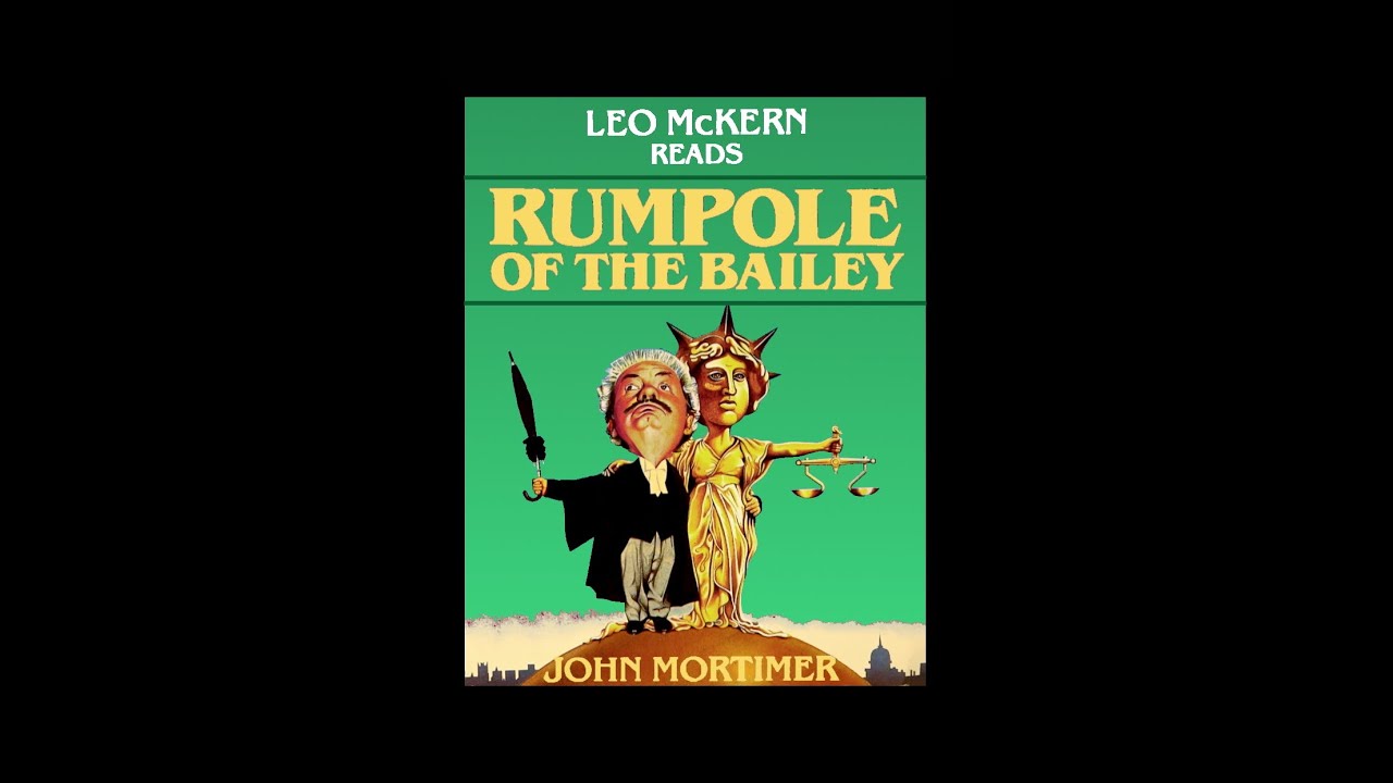 Rumpole of the Bailey Audiobook by John Mortimer, read by Leo McKern