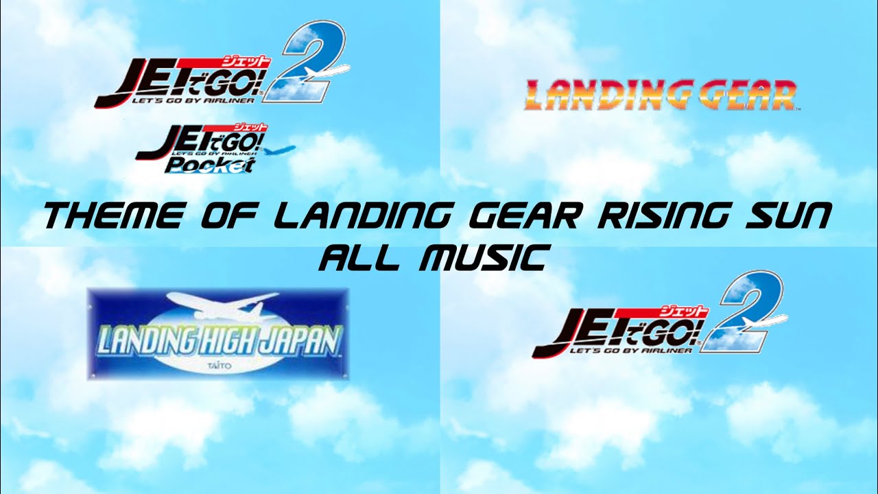 歴代ランディングギア　タイトルbgm All landing gear music
