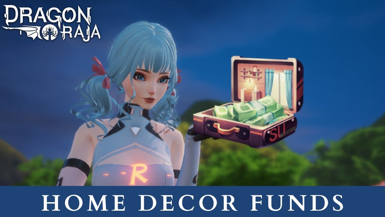 How to Get Home Decor Funds in Dragon Raja