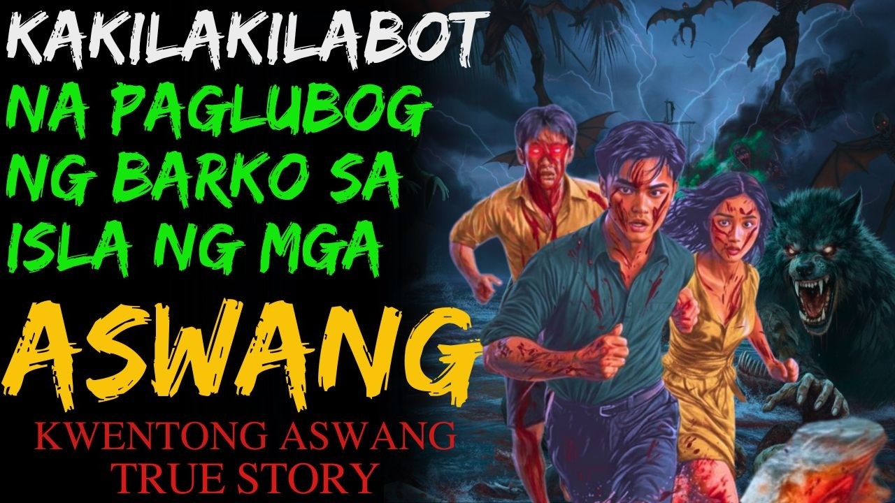 PAGLUBOG NG BARKO SA ISLA NG MGA ASWANG | Kwentong Aswang | True Story