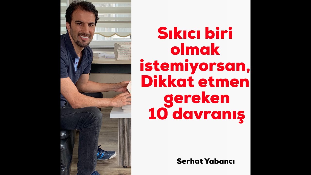 Sıkıcı biri olmak istemiyorsan dikkat etmen gereken 10 davranış