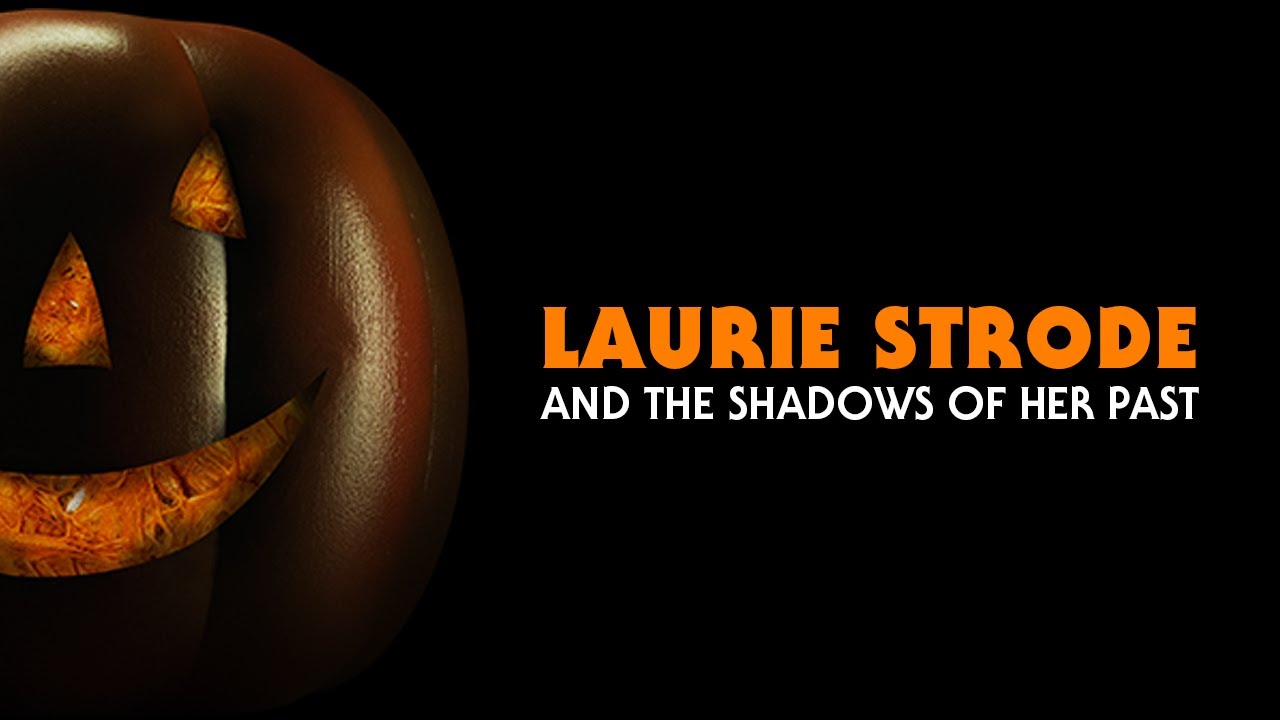 Laurie Strode and The Shadows of her Past (A Halloween Short-Film)
