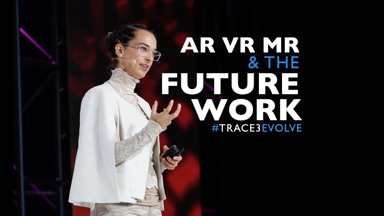 Evolve 2018: AR, VR, & the Future of Work