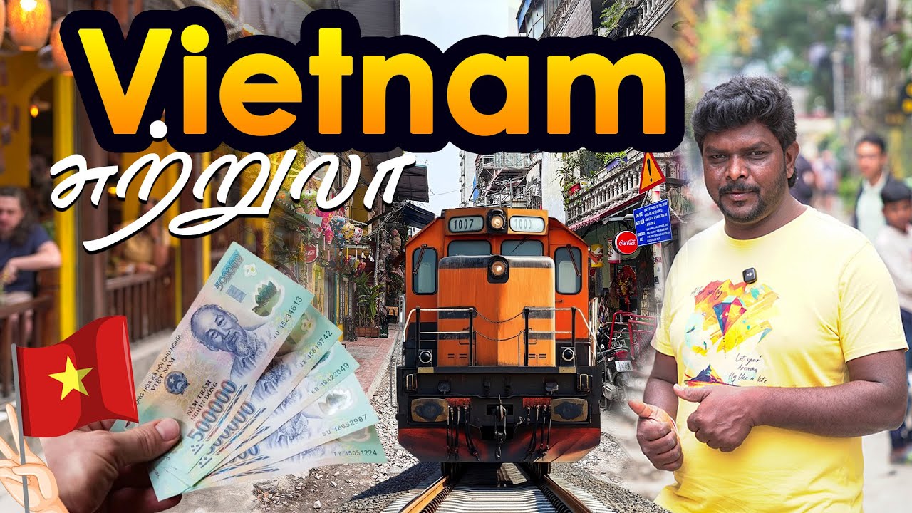 Vietnam Travel Guide 2025 I Hanoi Train Street I வியட்நாம் சுற்றுலா I Village Database