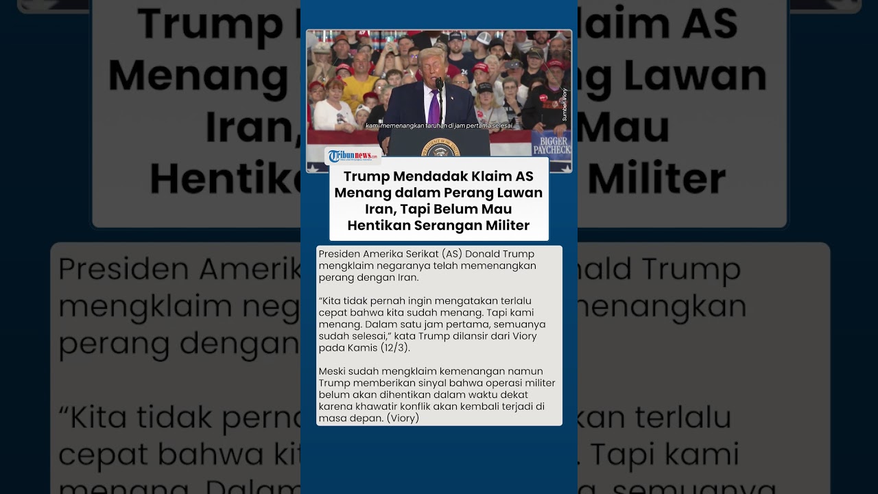 Trump Klaim AS  Menang dalam Perang Melawan Iran di Timur Tengah, Tapi Belum Mau Hentikan Serangan