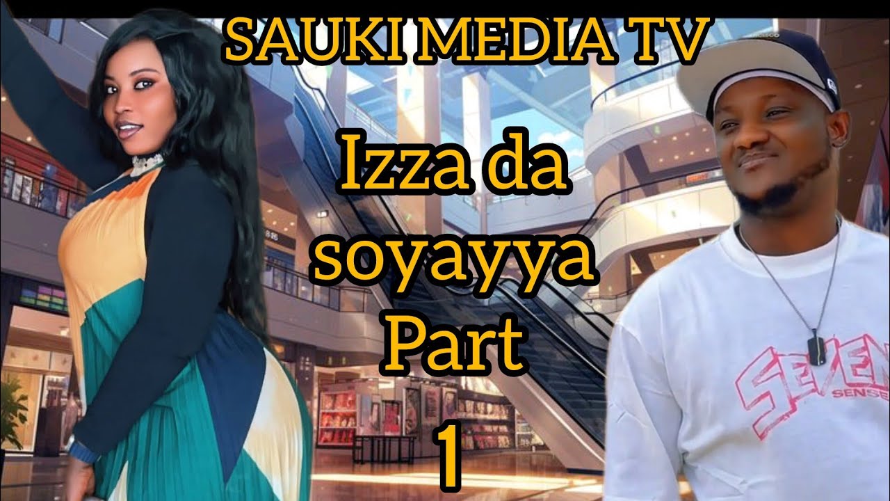 izza da soyayya part 1 new hausa novel Littafin