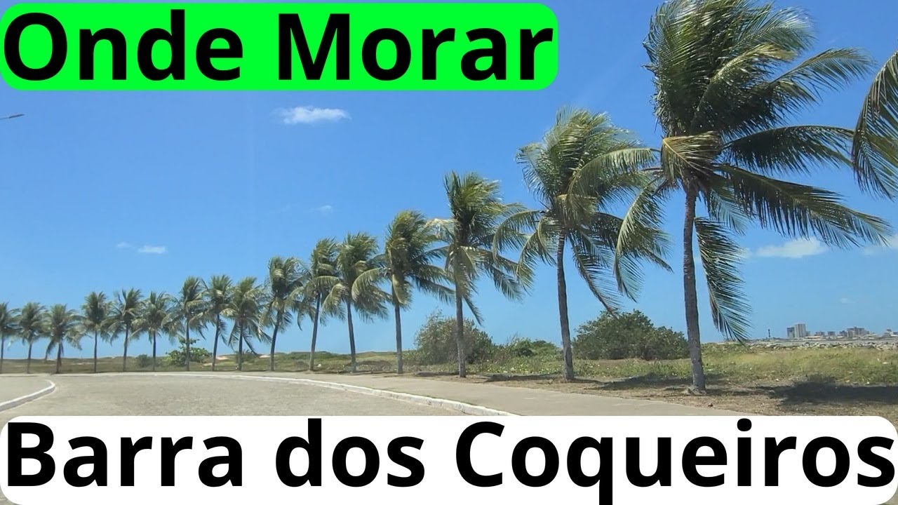 Barra dos Coqueiros: Os Melhores Locais para Morar