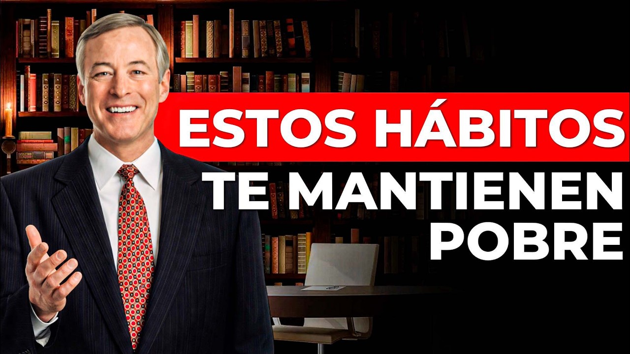 7 HÁBITOS De Mentalidad POBRE que Debes ABANDONAR Hoy Mismo | Brian Tracy